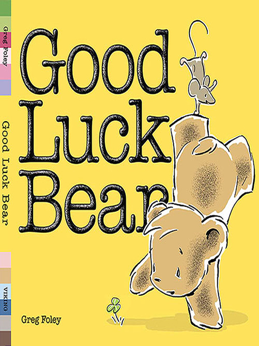 Title details for Good Luck Bear by Greg Foley - Available